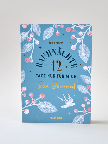 JOURNAL Rauhnächte - 12 Tage nur für dich von Tanja Köhler